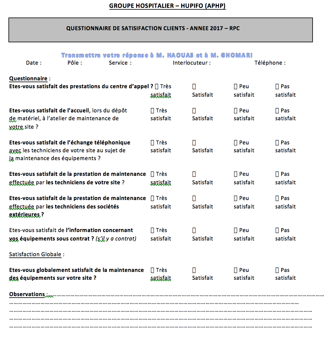 QUESTIONNAIRE DE SATISIFACTION CLIENTS - ANNEE 2017 
        RPC