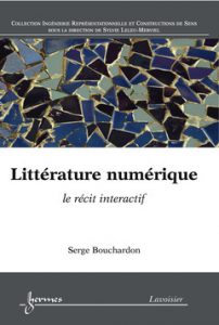 Livre de Serge Bouchardon litterature numerique lavoisier